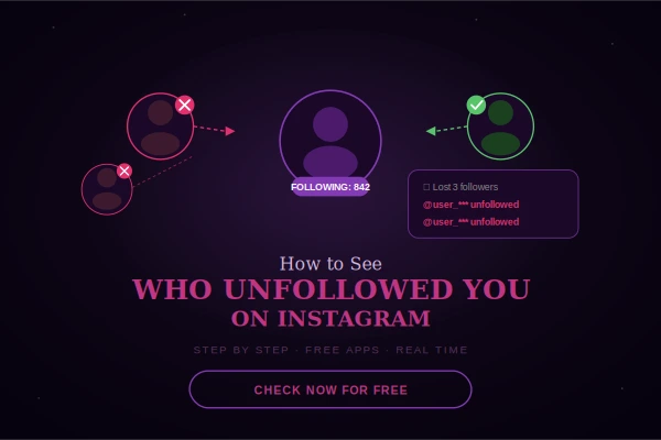 How to See Who Unfollowed You on Instagram (Step by Step)